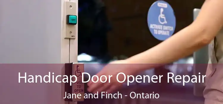 Handicap Door Opener Repair Jane and Finch - Ontario