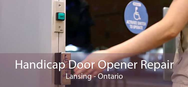 Handicap Door Opener Repair Lansing - Ontario