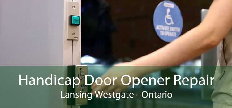 Handicap Door Opener Repair Lansing Westgate - Ontario