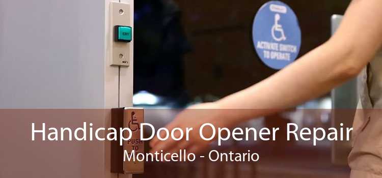 Handicap Door Opener Repair Monticello - Ontario