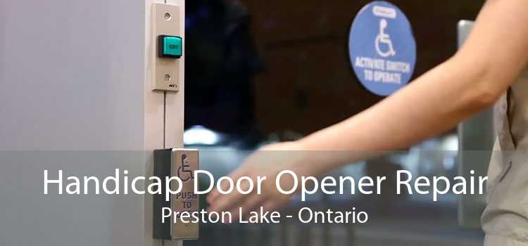 Handicap Door Opener Repair Preston Lake - Ontario