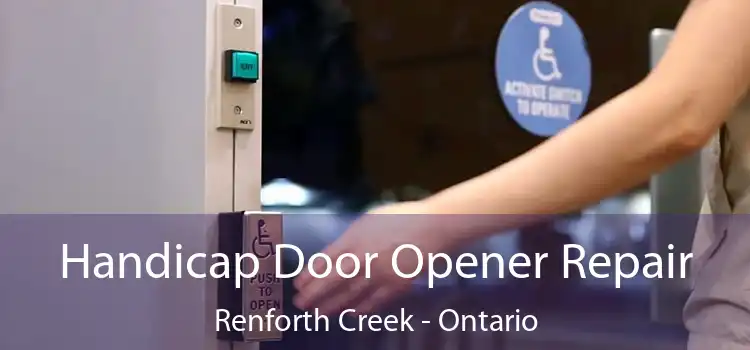 Handicap Door Opener Repair Renforth Creek - Ontario