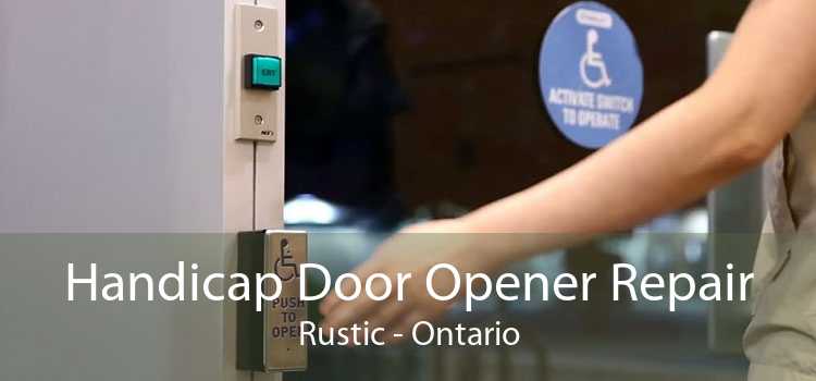 Handicap Door Opener Repair Rustic - Ontario