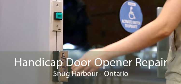 Handicap Door Opener Repair Snug Harbour - Ontario
