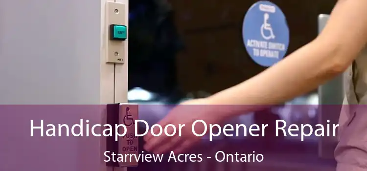 Handicap Door Opener Repair Starrview Acres - Ontario