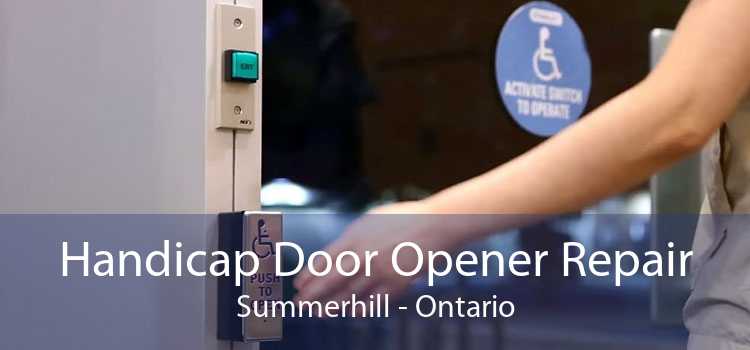Handicap Door Opener Repair Summerhill - Ontario