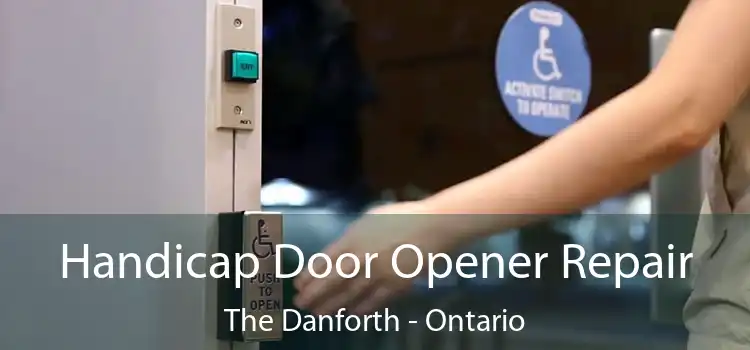 Handicap Door Opener Repair The Danforth - Ontario