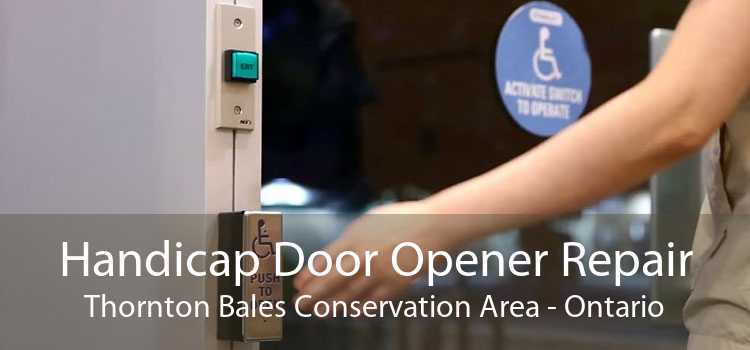 Handicap Door Opener Repair Thornton Bales Conservation Area - Ontario