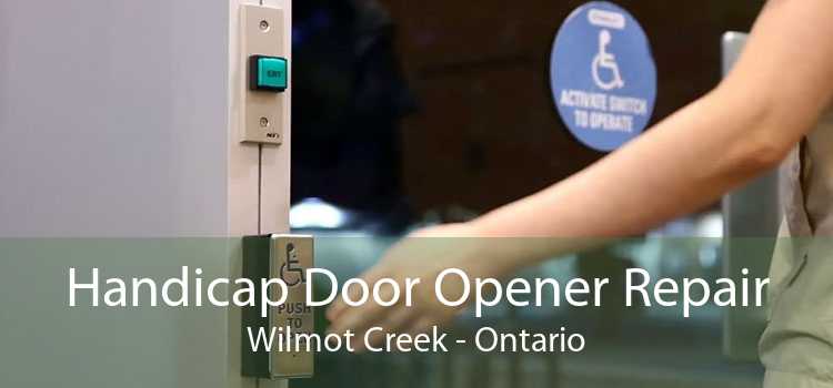 Handicap Door Opener Repair Wilmot Creek - Ontario
