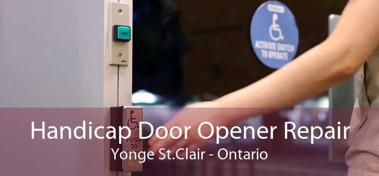 Handicap Door Opener Repair Yonge St.Clair - Ontario