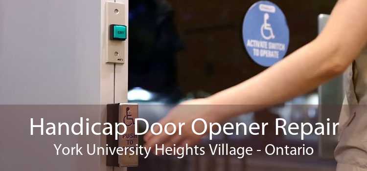 Handicap Door Opener Repair York University Heights Village - Ontario