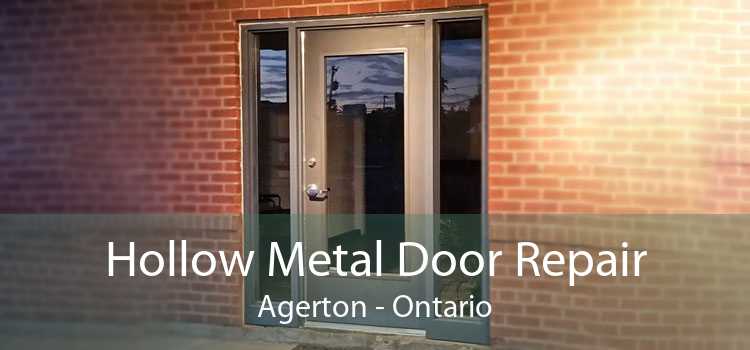 Hollow Metal Door Repair Agerton - Ontario