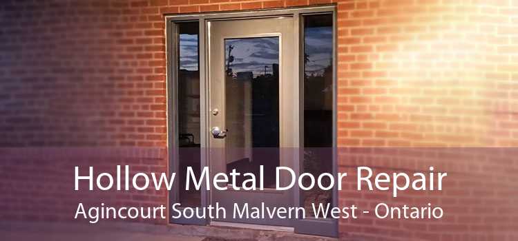 Hollow Metal Door Repair Agincourt South Malvern West - Ontario