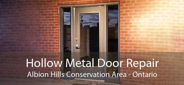 Hollow Metal Door Repair Albion Hills Conservation Area - Ontario