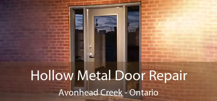 Hollow Metal Door Repair Avonhead Creek - Ontario