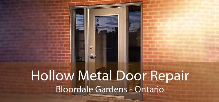 Hollow Metal Door Repair Bloordale Gardens - Ontario