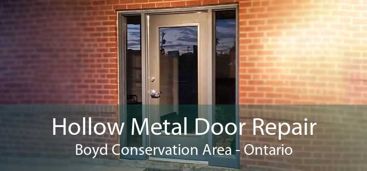 Hollow Metal Door Repair Boyd Conservation Area - Ontario
