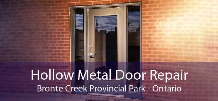 Hollow Metal Door Repair Bronte Creek Provincial Park - Ontario