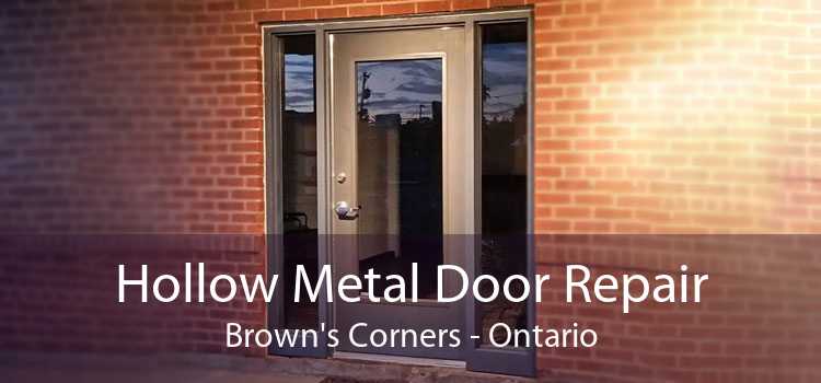 Hollow Metal Door Repair Brown's Corners - Ontario
