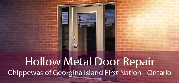 Hollow Metal Door Repair Chippewas of Georgina Island First Nation - Ontario