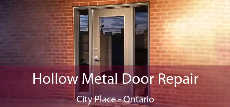 Hollow Metal Door Repair City Place - Ontario