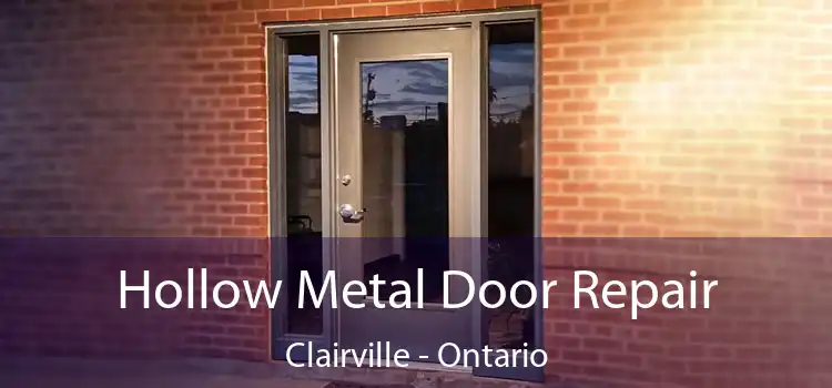 Hollow Metal Door Repair Clairville - Ontario