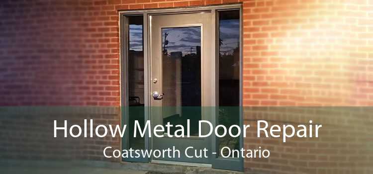 Hollow Metal Door Repair Coatsworth Cut - Ontario
