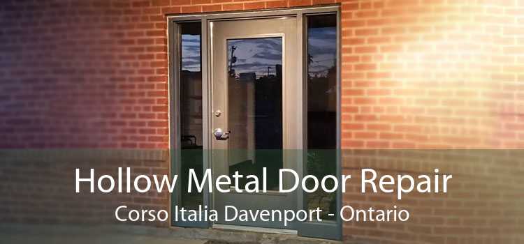 Hollow Metal Door Repair Corso Italia Davenport - Ontario