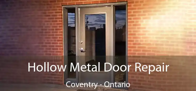Hollow Metal Door Repair Coventry - Ontario