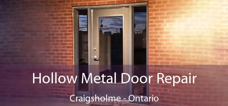 Hollow Metal Door Repair Craigsholme - Ontario