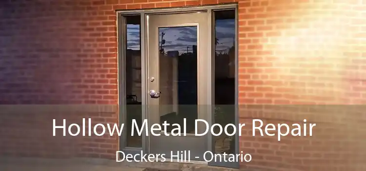 Hollow Metal Door Repair Deckers Hill - Ontario