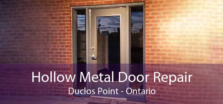 Hollow Metal Door Repair Duclos Point - Ontario