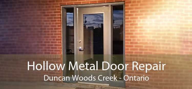 Hollow Metal Door Repair Duncan Woods Creek - Ontario