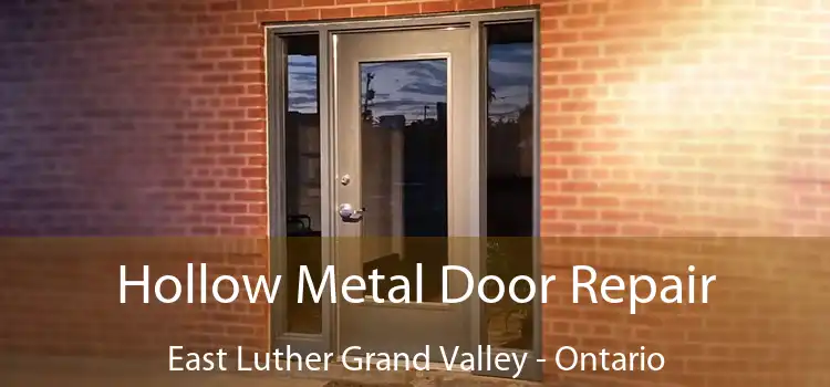Hollow Metal Door Repair East Luther Grand Valley - Ontario