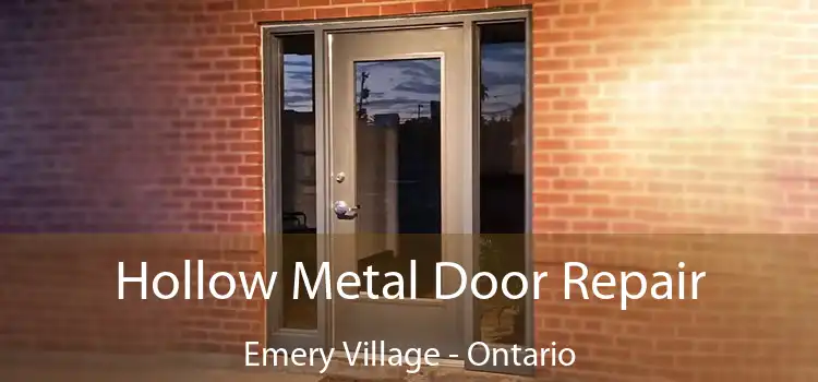 Hollow Metal Door Repair Emery Village - Ontario