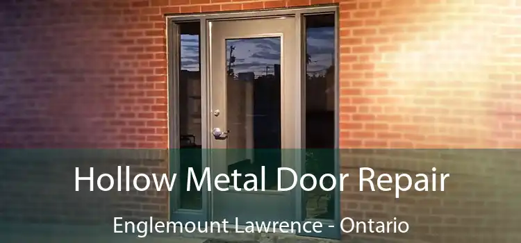 Hollow Metal Door Repair Englemount Lawrence - Ontario