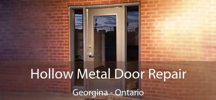 Hollow Metal Door Repair Georgina - Ontario