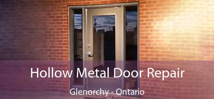 Hollow Metal Door Repair Glenorchy - Ontario