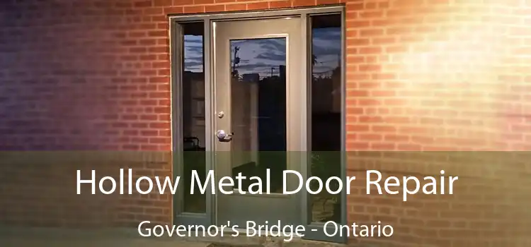 Hollow Metal Door Repair Governor's Bridge - Ontario