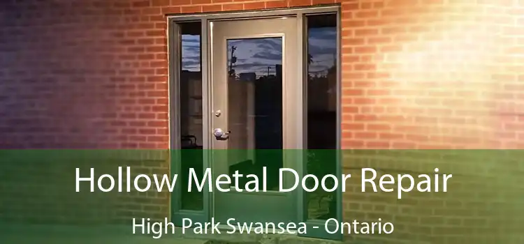 Hollow Metal Door Repair High Park Swansea - Ontario