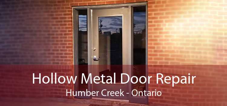 Hollow Metal Door Repair Humber Creek - Ontario