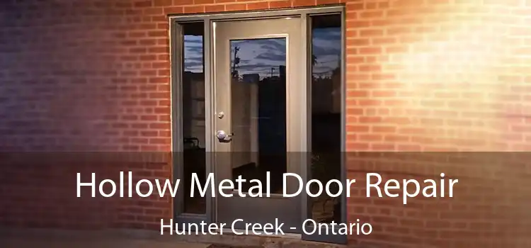 Hollow Metal Door Repair Hunter Creek - Ontario