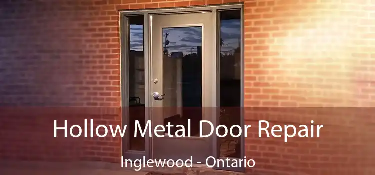 Hollow Metal Door Repair Inglewood - Ontario
