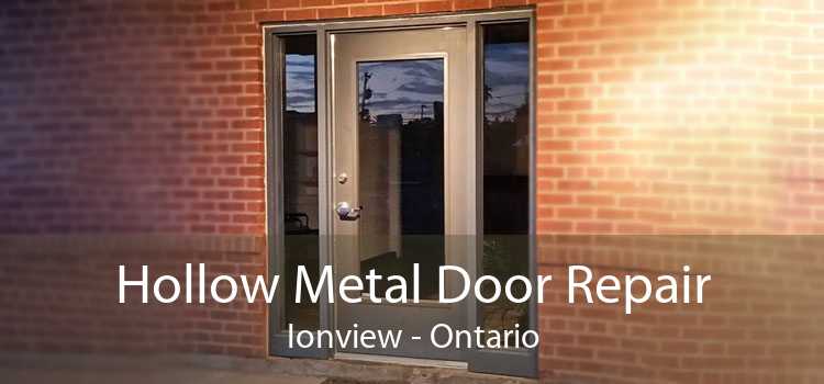 Hollow Metal Door Repair Ionview - Ontario