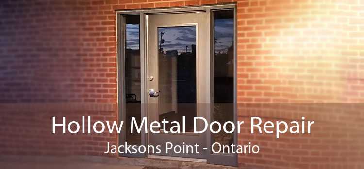 Hollow Metal Door Repair Jacksons Point - Ontario
