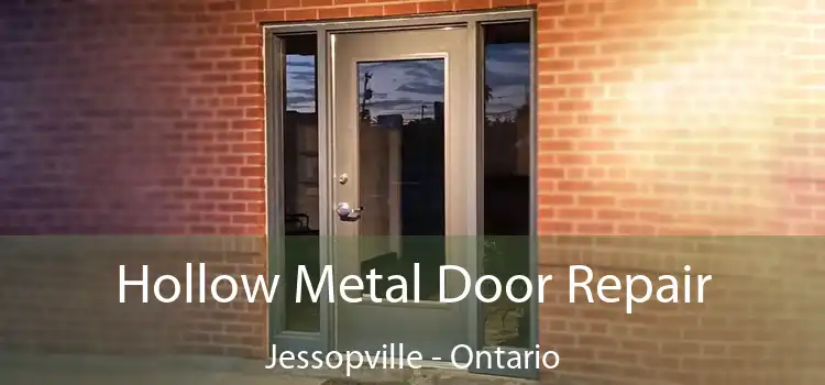 Hollow Metal Door Repair Jessopville - Ontario