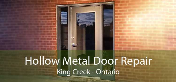 Hollow Metal Door Repair King Creek - Ontario