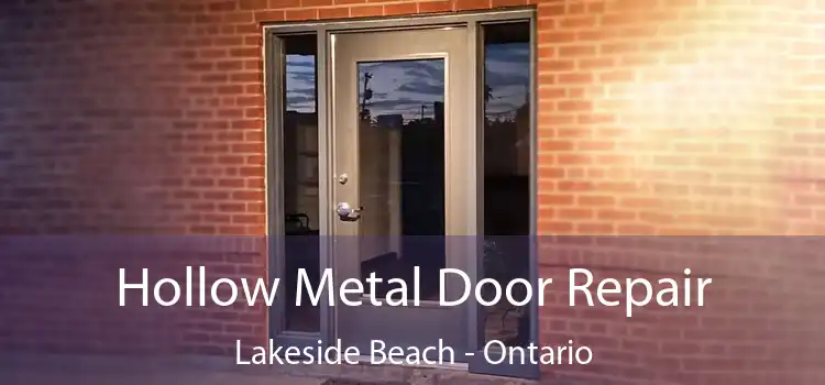 Hollow Metal Door Repair Lakeside Beach - Ontario
