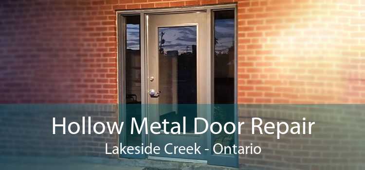Hollow Metal Door Repair Lakeside Creek - Ontario