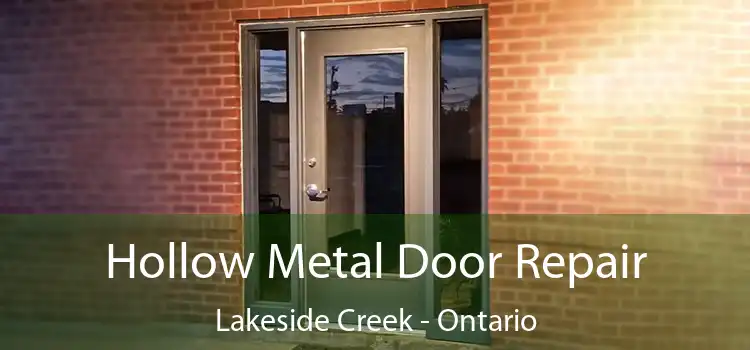 Hollow Metal Door Repair Lakeside Creek - Ontario